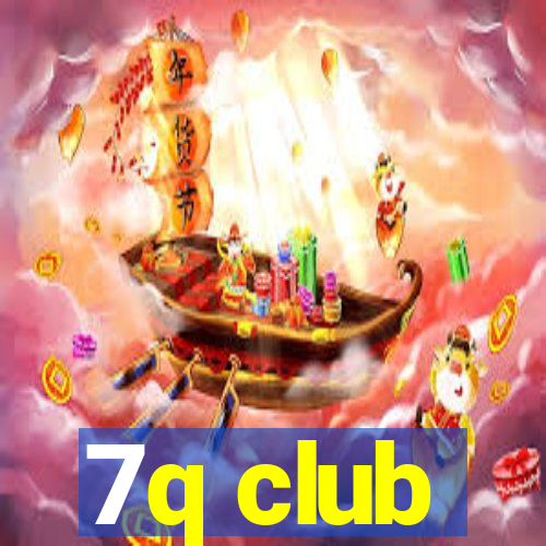 7q club